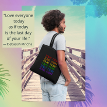 Load image into Gallery viewer, Love Now Rainbow Pride Tote Bag