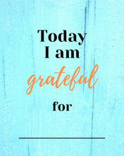 Load image into Gallery viewer, Today I Am Grateful For ... Aqua Downloadable Print * Instant Whiteboard! *