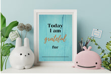 Load image into Gallery viewer, Today I Am Grateful For ... Aqua Downloadable Print * Instant Whiteboard! *