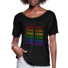 Load image into Gallery viewer, Love Now Rainbow Pride Women’s Flowy T-Shirt - black