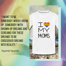 Load image into Gallery viewer, I Love My Moms Kid’s Premium Organic T-Shirt
