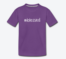 Load image into Gallery viewer, #blessed Toddler Premium T-Shirt
