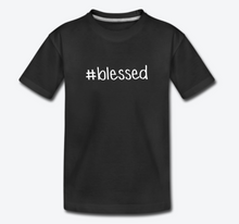 Load image into Gallery viewer, #blessed Toddler Premium T-Shirt

