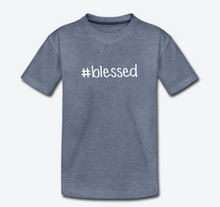 Load image into Gallery viewer, #blessed Toddler Premium T-Shirt
