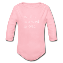 Load image into Gallery viewer, So Little So Blessed So Loved Organic Long Sleeve Baby Bodysuit - light pink
