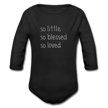 Load image into Gallery viewer, So Little So Blessed So Loved Organic Long Sleeve Baby Bodysuit - black
